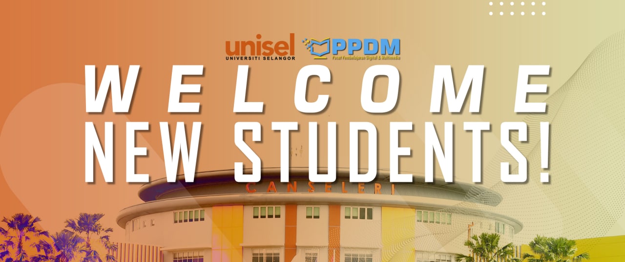 welcome new unisel students - elearning, elearning selangor, elearning malaysia, elearning in selangor, elearning in malaysia